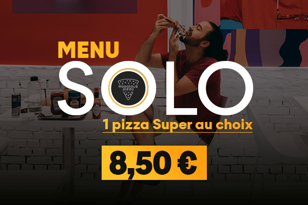 Menu solo : 1 pizza super à 8,50 €