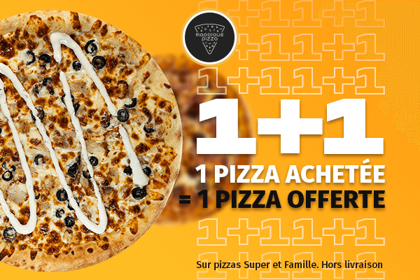 1 pizza achetée = 1 pizza offerte